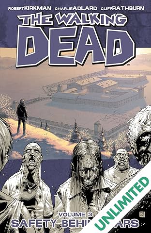 The Walking Dead Vol. 3: Safety Behind Bars